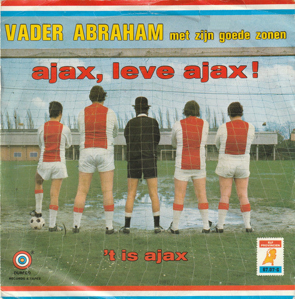 Vader Abraham Met Zijn Goede Zonen* : Ajax, Leve Ajax ! (7", Single)