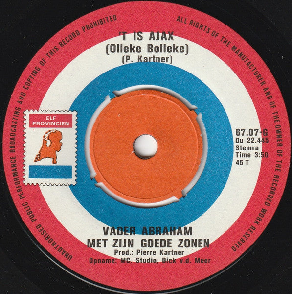 Vader Abraham Met Zijn Goede Zonen* : Ajax, Leve Ajax ! (7", Single)