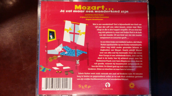 Edwin Rutten, Radio Kamerorkest : Klassiek Voor Kids Mozart... Je Zal Maar Een Wonderkind Zijn (CD, Album)