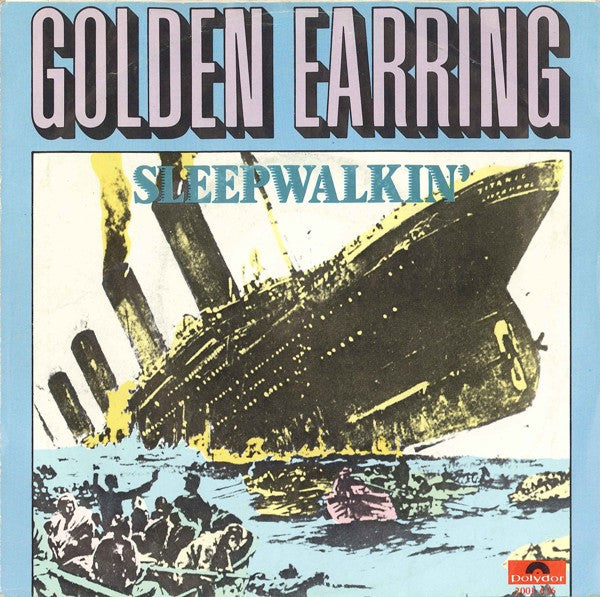 Golden Earring : Sleepwalkin' (7", Single)