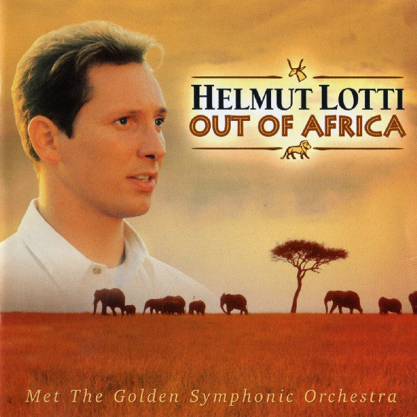 Helmut Lotti Met Golden Symphonic Orchestra : Out Of Africa (CD, Album)