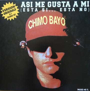 Chimo Bayo : Asi Me Gusta A Mi (Esta Si... Esta No) (12", Maxi)