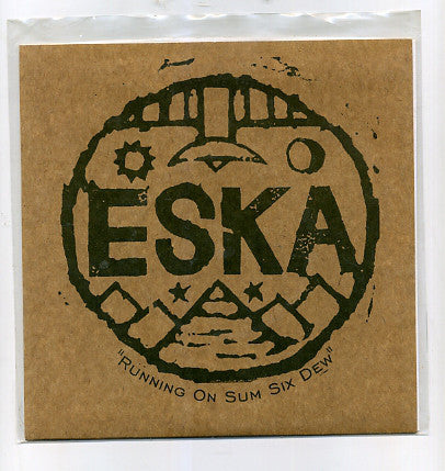 Eska : Running On Sum Six Dew (7")