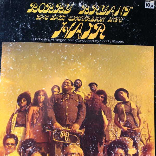 Bobby Bryant : The Jazz Excursion Into Hair (LP, Album)