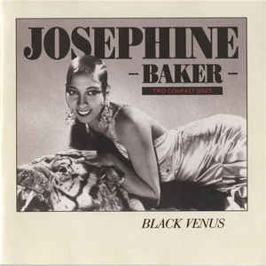 Josephine Baker : Black Venus (2xCD, Comp)