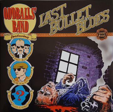 Oddballs' Band : Last Bullet Blues (10", Album, Ltd)