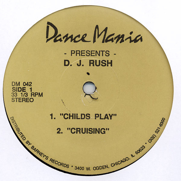 D. J. Rush* : Childs Play (12")