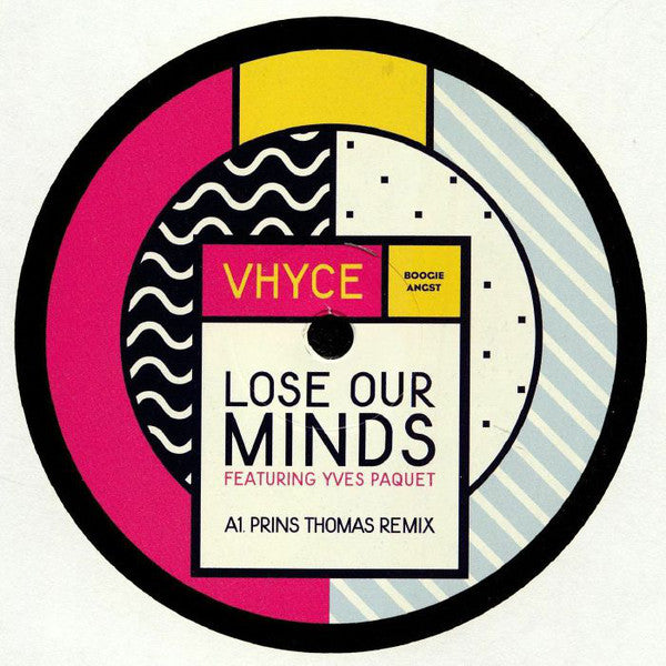 Vhyce Featuring Yves Paquet : Lose Our Minds  (12")