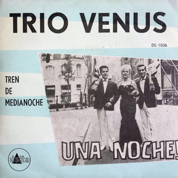 Trio Venus : Una Noche! (7", Single, Env)