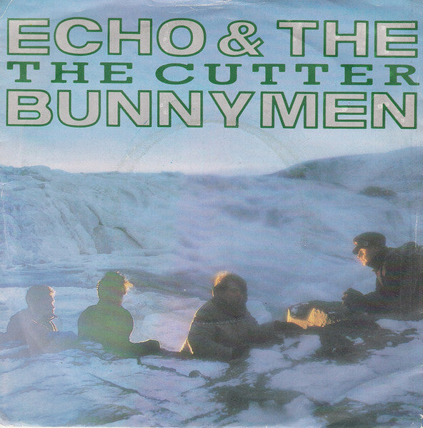 Echo & The Bunnymen : The Cutter (7", Single)