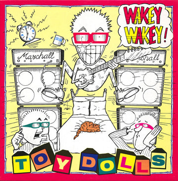 Toy Dolls : Wakey Wakey! (LP, Album)