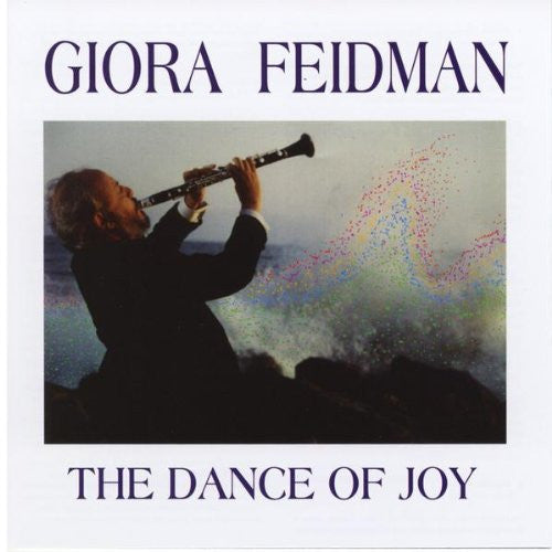 Giora Feidman : The Dance Of Joy (CD, Album, RE)