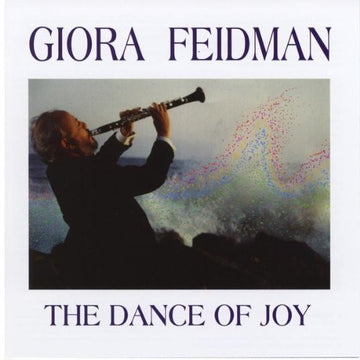 Giora Feidman : The Dance Of Joy (CD, Album, RE)
