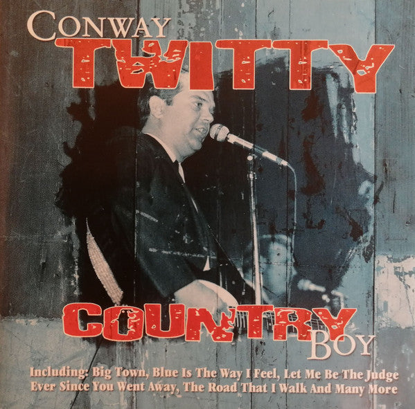 Conway Twitty : Country Boy (CD, Album, Comp)