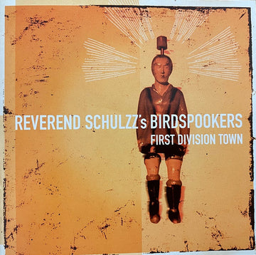 Reverend Schulzz's Birdspookers : First Division Town (CD)