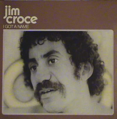 Jim Croce : I Got A Name (LP, Album, RE)