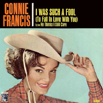 Connie Francis : I Was Such A Fool (To Fall In Love With You) (7", Single)