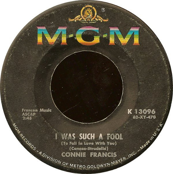 Connie Francis : I Was Such A Fool (To Fall In Love With You) (7", Single)