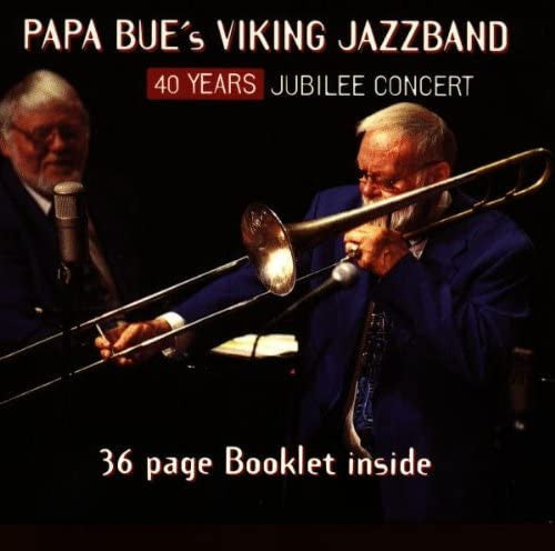 Papa Bue's Viking Jazz Band : 40 Years Jubilee Concert (CD, Album)