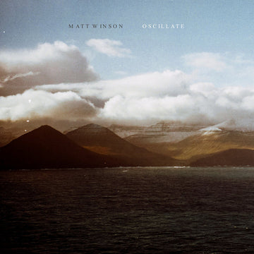 Matt Winson : Oscillate (LP, Album)