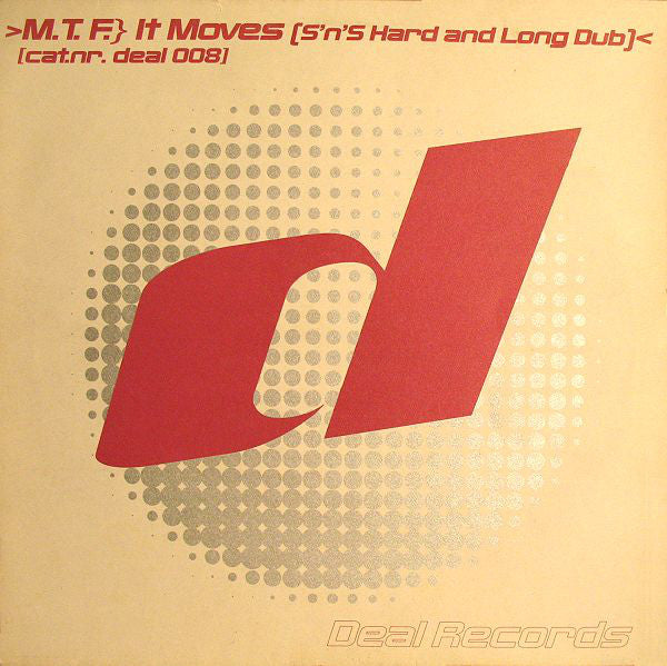 M.T.F.* : It Moves (12")