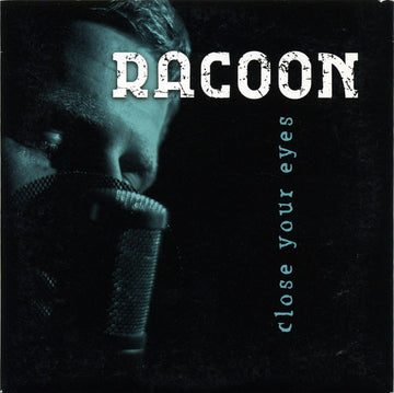 Racoon (4) : Close Your Eyes (CD, Single)