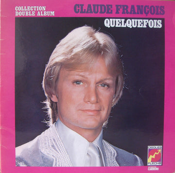 Claude François : Collection Double Album - Quelquefois (2xLP, Comp)