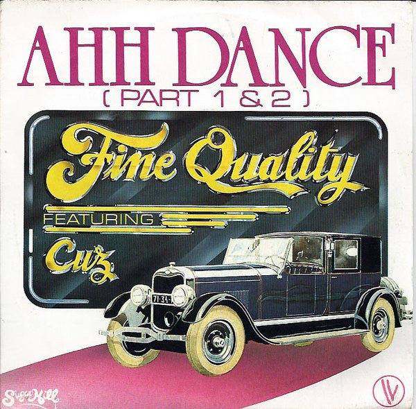 Fine Quality Featuring  Cuz (11) : Ahh Dance (Part I & II) (7", Single)