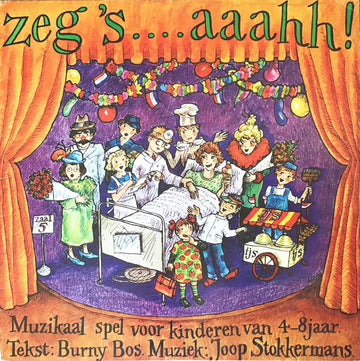 Unknown Artist : Zeg 's....Aaahh! (Muzikaal Spel Voor Kinderen Van 4-8 Jaar) (LP, Album)