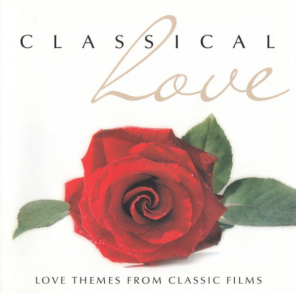 Various : Classical Love (Love Themes From Classic Films) (2xCD, Comp)