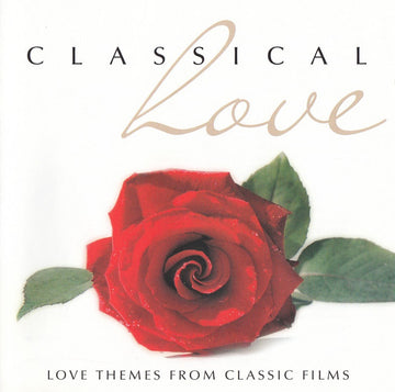 Various : Classical Love (Love Themes From Classic Films) (2xCD, Comp)