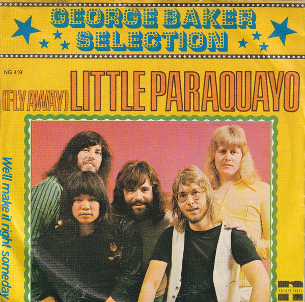 George Baker Selection : (Fly Away) Little Paraquayo (7", Single, Sil)