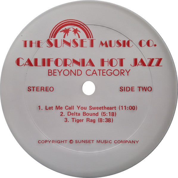 Sunset Music Company : California Hot Jazz: Beyond Category (LP, Album)