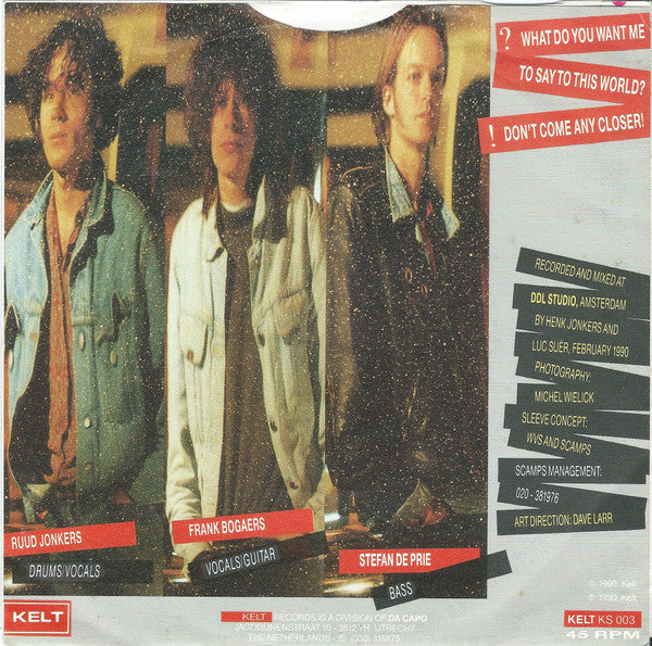 Scamps (6) : What Do You Want Me To Say To This World? / Don't Come Any Closer! (7", Single)