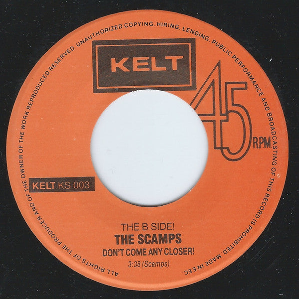 Scamps (6) : What Do You Want Me To Say To This World? / Don't Come Any Closer! (7", Single)