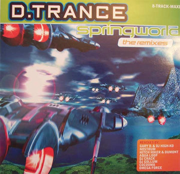 D. Trance : Springworld (The Remixes) (2x12")