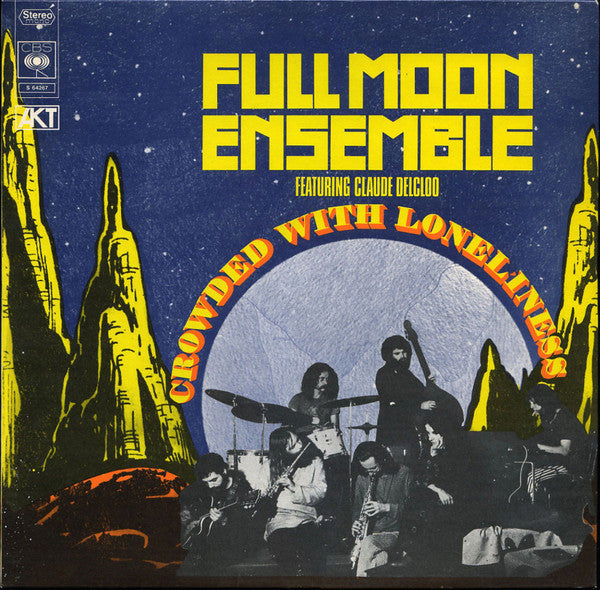 The Full Moon Ensemble Featuring Claude Delcloo : Crowded With Loneliness (LP, Album)