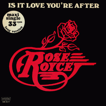 Rose Royce : Is It Love You're After (Long Version) (12", Maxi)