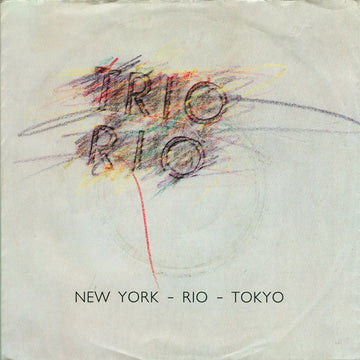 Trio Rio : New York - Rio - Tokyo (7", Single)