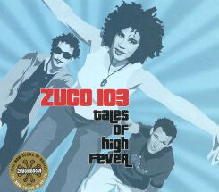 Zuco 103 : Tales Of High Fever (CD, Album)