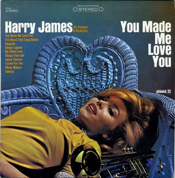 Harry James And His Orchestra : You Made Me Love You (LP, Mono)