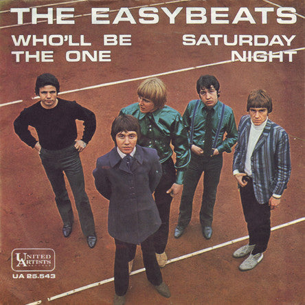 The Easybeats : Who'll Be The One / Saturday Night (7", Single)