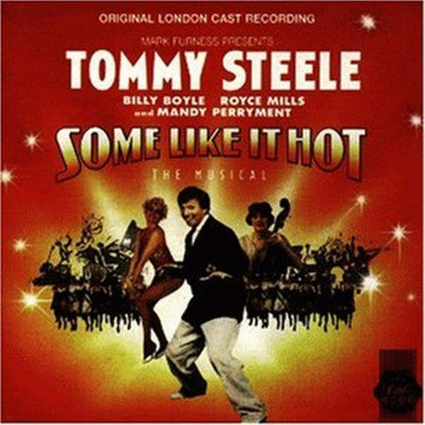 Tommy Steele, Billy Boyle, Mandy Perryment : Some Like It Hot: The Musical (Original London Cast Recording) (CD, Album)