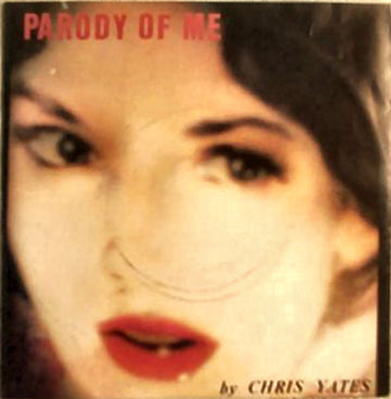 Chris Yates (2) : Parody Of Me (7", Single)