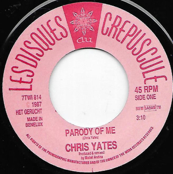 Chris Yates (2) : Parody Of Me (7", Single)