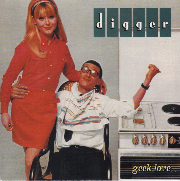 Digger (2) : Geek Love (7")