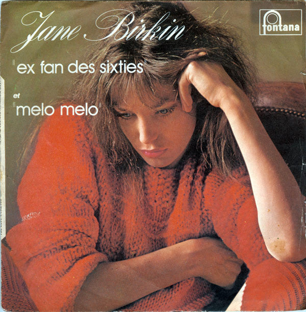 Jane Birkin : Ex Fan Des Sixties / Melo Melo (7", Single)