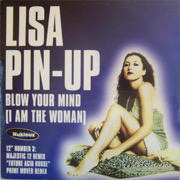 Lisa Pin-Up : Blow Your Mind (I Am The Woman) (12" Number 3) (12", Single)