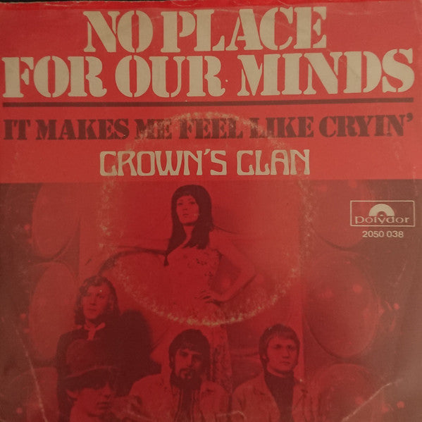 Crown's Clan : No Place For Our Minds (7", Single, 4P )