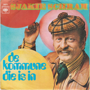 Sjakie Schram : De Kommune Die Is In (7", Single)